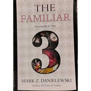 Pantheon Books The Familiar Vol 3 Honeysuckle & Pain by Danielewski Hardcover L…